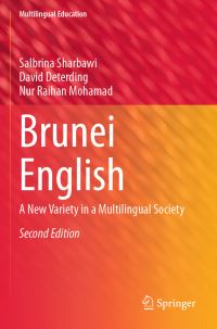Book Cover for Brunei English by David Deterding, Salbrina Sharbawi, Nur Raihan Mohamad