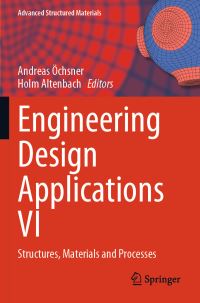Book Cover for Engineering Design Applications VI by Andreas Öchsner, Holm Altenbach