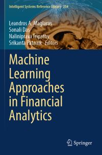 Book Cover for Machine Learning Approaches in Financial Analytics by Leandros Maglaras, Sonali Das, Nalini Prava Tripathy, Srikanta Patnaik