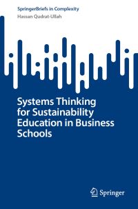Book Cover for Systems Thinking for Sustainability Education in Business Schools by H QudratUllah