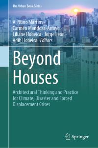Book Cover for Beyond Houses by A Nuno Martins, Carmen MendozaArroyo, Liliane Hobeica, Jorge León, Adib Hobeica