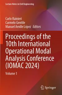 Book Cover for Proceedings of the 10th International Operational Modal Analysis Conference (IOMAC 2024). Volume 1 by International Operational Modal Analysis Conference
