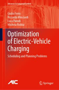 Book Cover for Optimization of Electric-Vehicle Charging by Giulio Ferro, Riccardo Minciardi, Luca Parodi, Michela Robba