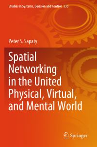 Book Cover for Spatial Networking in the United Physical, Virtual, and Mental World by Peter S Sapaty