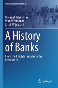 Book Cover for A History of Banks by Mehmet Baha Karan, Wim Westerman, J Wijngaard