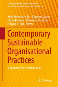 Book Cover for Contemporary Sustainable Organisational Practices by Amin HosseinianFar, Ebenezer Laryea, Dilshad Sarwar, Oluwaseyi Omoloso, Chijioke D Uba