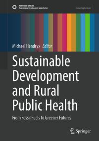 Book Cover for Sustainable Development and Rural Public Health by Michael Hendryx