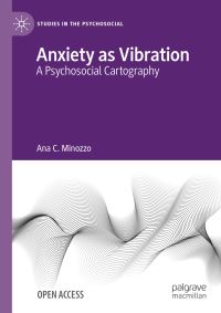Book Cover for Anxiety as Vibration by Ana C Minozzo