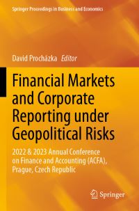 Book Cover for Financial Markets and Corporate Reporting Under Geopolitical Risks by Annual Conference on Finance and Accounting, Annual Conference on Finance and Accounting