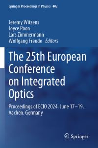 Book Cover for The 25th European Conference on Integrated Optics by Jeremy Witzens, Joyce Poon, Lars Zimmermann, Wolfgang Freude