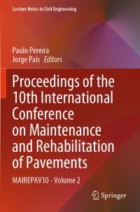 Book Cover for Proceedings of the 10th International Conference on Maintenance and Rehabilitation of Pavements Volume 2 by International Conference on Maintenance and Rehabilitation of Pavements