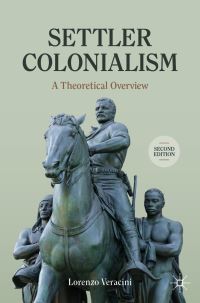 Book Cover for Settler Colonialism by Lorenzo Veracini