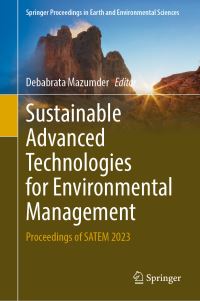 Book Cover for Sustainable Advanced Technologies for Environmental Management by International Conference on Sustainable Advanced Technologies for Environmental Management