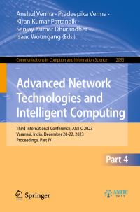 Book Cover for Advanced Network Technologies and Intelligent Computing by Anshul Verma, Pradeepika Verma, Kiran Kumar Pattanaik, Sanjay Kumar Dhurandher, Isaac Woungang