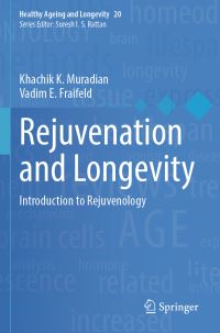 Book Cover for Rejuvenation and Longevity by Kh K Muradian, Vadim E Fraifeld