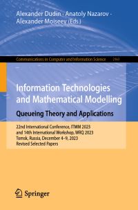 Book Cover for Information Technologies and Mathematical Modelling. Queueing Theory and Applications by Alexander Dudin, Anatoly Nazarov, Alexander Moiseev