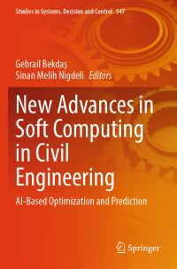 Book Cover for New Advances in Soft Computing in Civil Engineering by Gebrail Bekdas, Sinan Melih Nigdeli