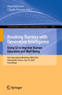 Book Cover for Breaking Barriers With Generative Intelligence. Using GI to Improve Human Education and Well-Being by Azza Basiouni, Claude Frasson
