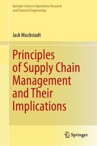 Book Cover for Principles of Supply Chain Management and Their Implications by Jack Muckstadt
