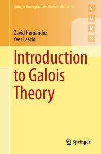 Book Cover for Introduction to Galois Theory by David Hernandez, Yves Laszlo