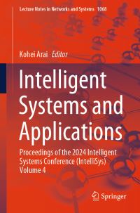 Book Cover for Intelligent Systems and Applications Volume 4 by SAI Intelligent Systems Conference