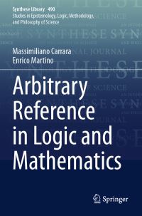 Book Cover for Arbitrary Reference in Logic and Mathematics by Massimiliano Carrara, Enrico Martino
