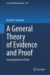 Book Cover for A General Theory of Evidence and Proof by Kevin M Clermont