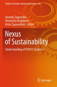 Book Cover for Nexus of Sustainability by Anatolii Hlibovych Zahorodnii, Viacheslav Bogdanov, Artur O Zaporozhets