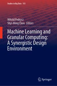 Book Cover for Machine Learning and Granular Computing by Witold Pedrycz, ShyiMing Chen