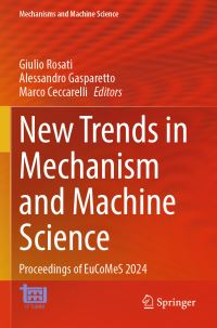 Book Cover for New Trends in Mechanism and Machine Science by Giulio Rosati, Alessandro Gasparetto, Marco Ceccarelli