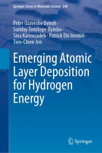 Book Cover for Emerging Atomic Layer Deposition for Hydrogen Energy by Peter Ozaveshe Oviroh, Sunday Temitope Oyinbo, Sina Karimzadeh, Patrick Ehi Imoisili, TienChien Jen