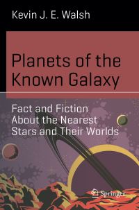 Book Cover for Planets of the Known Galaxy by Kevin J E Walsh