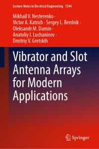 Book Cover for Vibrator and Slot Antenna Arrays for Modern Applications by Mikhail V Nesterenko