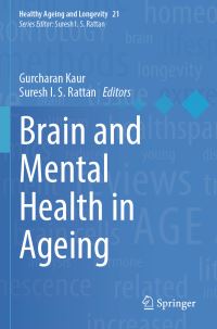 Book Cover for Brain and Mental Health in Ageing by Gurcharan Kaur, Suresh I S Rattan