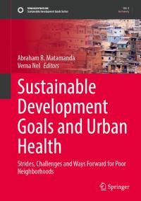 Book Cover for Sustainable Development Goals and Urban Health by Abraham R Matamanda, Verna Nel