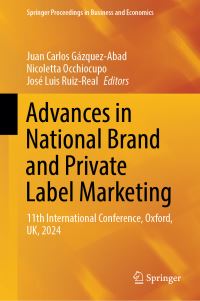 Book Cover for Advances in National Brand and Private Label Marketing by International Conference on Research on National Brand  Private Label Marketing