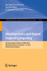 Book Cover for Metaheuristics and Nature Inspired Computing by Bernabé Dorronsoro, Rachid Ellaia, ElGhazali Talbi