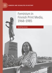 Book Cover for Feminism in Finnish Print Media, 1968-1985 by Heidi Kurvinen