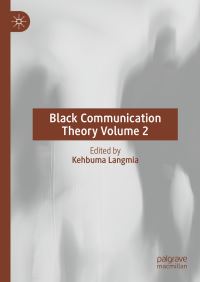 Book Cover for Black Communication Theory. Volume 2 by Kehbuma Langmia