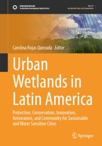 Book Cover for Urban Wetlands in Latin America by Carolina Rojas Quezada