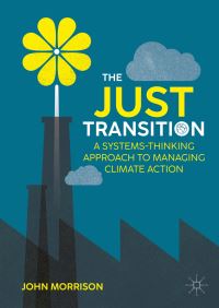 Book Cover for The Just Transition by John Morrison