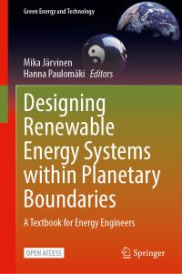 Book Cover for Designing Renewable Energy Systems Within Planetary Boundaries by Mika Järvinen, Hanna Paulomäki