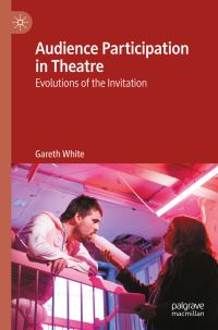 Book Cover for Audience Participation in Theatre by Gareth White