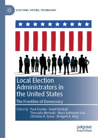 Book Cover for Local Election Administrators in the United States by Paul Gronke