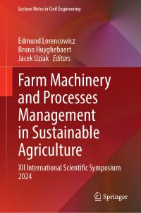 Book Cover for Farm Machinery and Processes Management in Sustainable Agriculture by Edmund Lorencowicz, Bruno Huyghebaert, Jacek Uziak