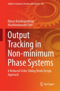 Book Cover for Output Tracking in Non-Minimum Phase Systems by B Bandyopadhyay, Machhindranath Patil