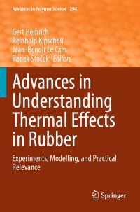 Book Cover for Advances in Understanding Thermal Effects in Rubber by Gert Heinrich, Reinhold Kipscholl, JeanBenoît Le Cam, Radek Stocek