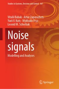Book Cover for Noise Signals by Vitalii Babak, Artur O Zaporozhets, Yurii Kuts, Mykhailo Fryz, Leonid Scherbak