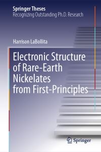 Book Cover for Electronic Structure of Rare-Earth Nickelates from First-Principles by Harrison LaBollita