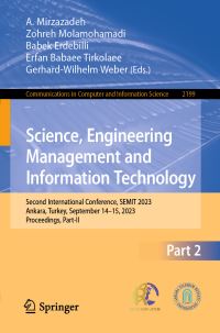 Book Cover for Science, Engineering Management and Information Technology by A Mirzazadeh, Zohreh Molamohamadi, Babek Erdebilli, Erfan Babaee Tirkolaee, GerhardWilhelm Weber
